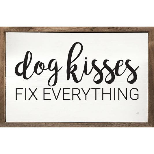 Sign - Dog Kisses Fix Everything