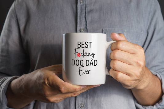 Mug - Best Fucking Dog Dad Ever 15 oz.